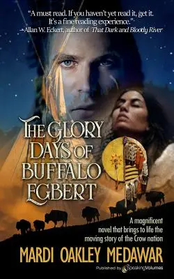 Buffalo Egbert dicsőséges napjai - The Glory Days of Buffalo Egbert