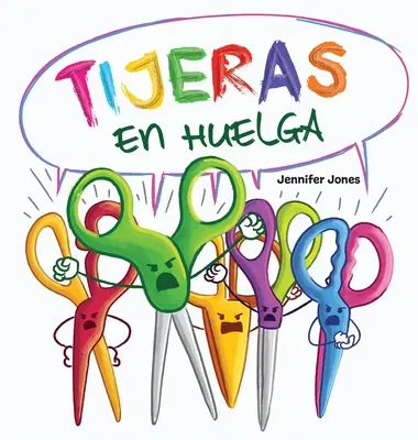 Tijeras en Huelga: Un libro infantil divertido, con rimas, para leer en voz alta para preescolar, jardn de infantes, primer grado, segun