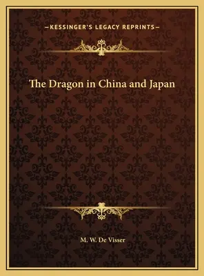 A sárkány Kínában és Japánban - The Dragon in China and Japan