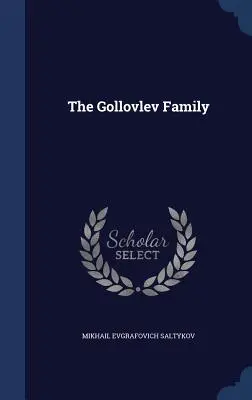 A Gollovlev család - The Gollovlev Family