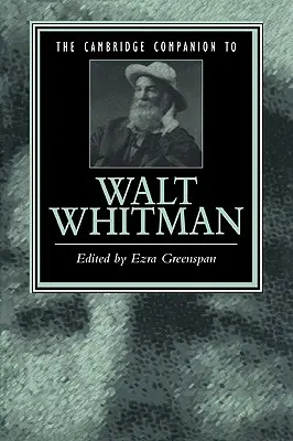 The Cambridge Companion to Walt Whitman (Cambridgeský společník Walta Whitmana) - The Cambridge Companion to Walt Whitman