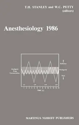 Aneszteziológia 1986: Aneszteziológia 1986: Éves Utah-i posztgraduális aneszteziológiai kurzus 1986 - Anesthesiology 1986: Annual Utah Postgraduate Course in Anesthesiology 1986