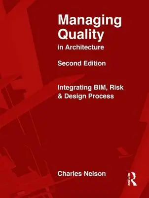 Minőségirányítás az építészetben: Bim, kockázat és tervezési folyamat integrálása - Managing Quality in Architecture: Integrating Bim, Risk and Design Process