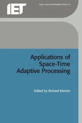 A tér-idő adaptív feldolgozás alkalmazásai - Applications of Space-Time Adaptive Processing