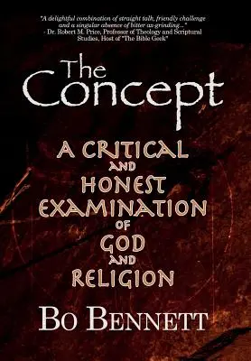 A koncepció: Isten és a vallás kritikus és őszinte vizsgálata - The Concept: A Critical and Honest Examination of God and Religion