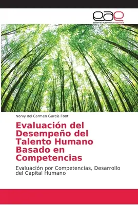 Kompetenciaalapú emberi tehetségteljesítmény-értékelés - Evaluacin del Desempeo del Talento Humano Basado en Competencias