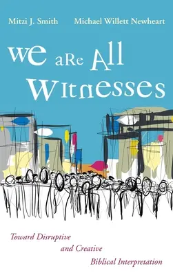 Mindannyian tanúk vagyunk - We Are All Witnesses