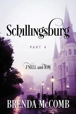 Schillingsburg: rész: J'nell és Tom - Schillingsburg: Part 4 J'nell and Tom