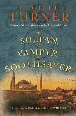 A szultán, a vámpír és a jósnő - The Sultan, the Vampyr and the Soothsayer