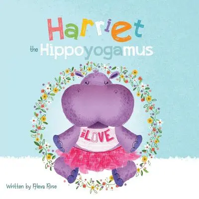 Harriet, a hippojogámusz - Harriet the Hippoyogamus