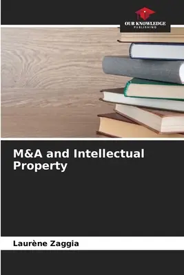 Fúziók és felvásárlások és szellemi tulajdon - M&A and Intellectual Property