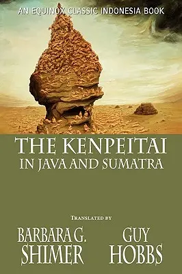 A kenpeitai Jáván és Szumátrán - The Kenpeitai in Java and Sumatra