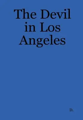 Az ördög Los Angelesben - The Devil in Los Angeles