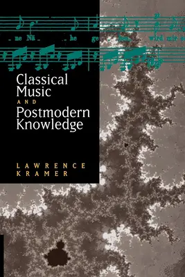 A klasszikus zene és a posztmodern tudás - Classical Music and Postmodern Knowledge