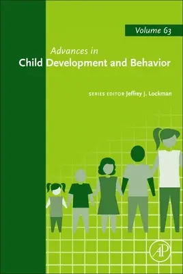 Pokroky ve vývoji a chování dítěte: Svazek 63 - Advances in Child Development and Behavior: Volume 63