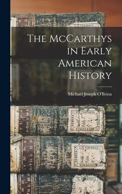 A McCarthyk a korai amerikai történelemben - The McCarthys in Early American History