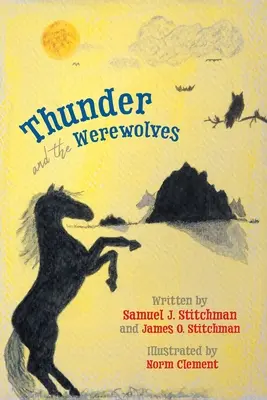 Mennydörgés és a vérfarkasok - Thunder and the Werewolves