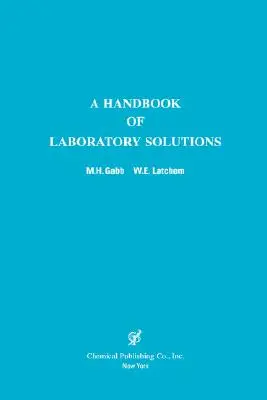 A laboratóriumi megoldások kézikönyve - A Handbook of Laboratory Solutions