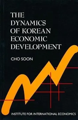 A koreai gazdasági fejlődés dinamikája - The Dynamics of Korean Economic Development