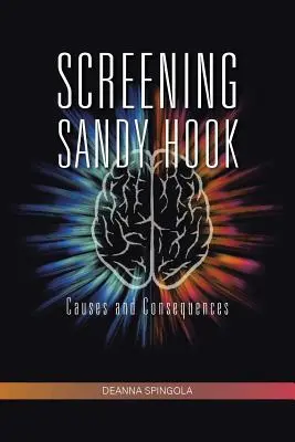 Sandy Hook vetítése: Okok és következmények - Screening Sandy Hook: Causes and Consequences