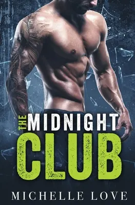 Az éjféli klub: A Bad Boy Billionaire Romance - The Midnight Club: A Bad Boy Billionaire Romance