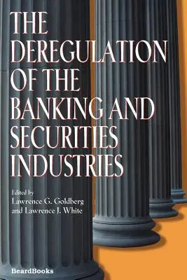 A bank- és értékpapírágazat deregulációja - The Deregulation of the Banking and Securities Industries