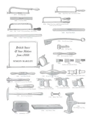 Brit fűrészek és fűrészkészítők 1660-tól - British Saws and Sawmakers from 1660