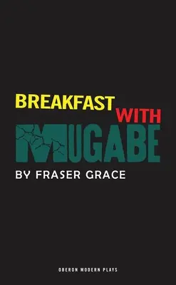 Reggeli Mugabéval - Breakfast With Mugabe