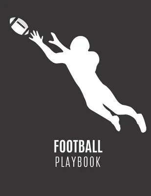 Football Playbook: Football Playbook To Draw The Field Strategy - 8.5 X 11 méret Ajándék a futball edzőknek - Football Playbook: Football Playbook To Draw The Field Strategy - 8.5 X 11 size Gift For Football Coaches