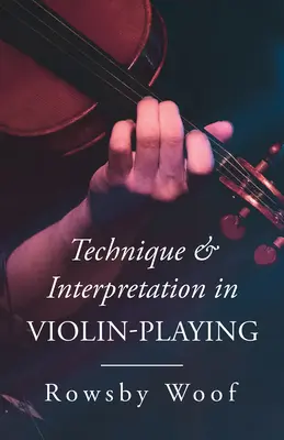 Technika és interpretáció a hegedűjátékban - Technique and Interpretation in Violin-Playing