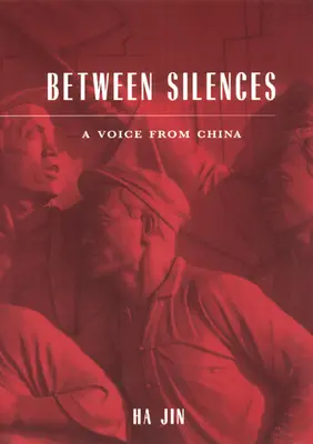 Csendek között: Egy hang Kínából - Between Silences: A Voice from China