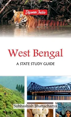 Nyugat-Bengália: Egy állam tanulmányi útmutatója - West Bengal: A State Study Guide