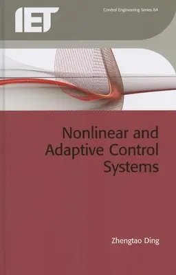 Nemlineáris és adaptív szabályozási rendszerek - Nonlinear and Adaptive Control Systems