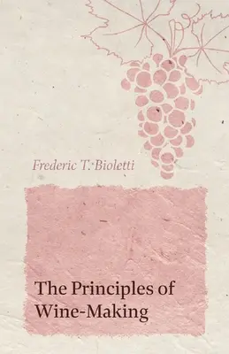 A borkészítés alapelvei - The Principles of Wine-Making