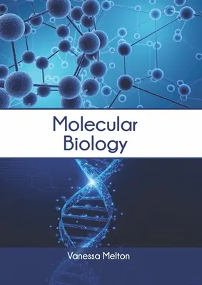 Molekuláris biológia - Molecular Biology