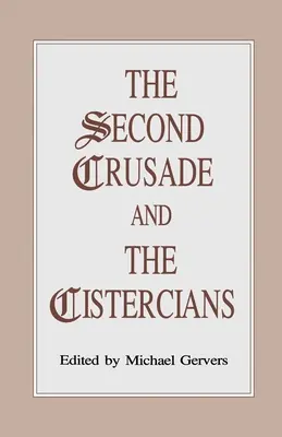 A második keresztes hadjárat és a ciszterciek - The Second Crusade and the Cistercians