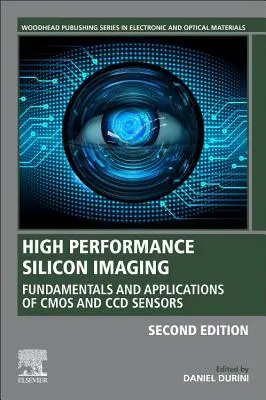 Nagy teljesítményű szilícium képalkotás: A CMOS- és CCD-érzékelők alapjai és alkalmazásai - High Performance Silicon Imaging: Fundamentals and Applications of CMOS and CCD Sensors