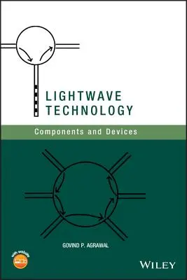 Fényhullám-technológia: Alkatrészek és eszközök - LightWave Technology: Components and Devices