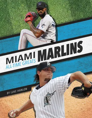 Miami Marlins Minden idők legjobbjai - Miami Marlins All-Time Greats