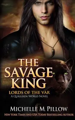 A vad király: A Qurilixen World Novel - The Savage King: A Qurilixen World Novel