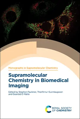 Szupramolekuláris kémia a biomedikai képalkotásban - Supramolecular Chemistry in Biomedical Imaging