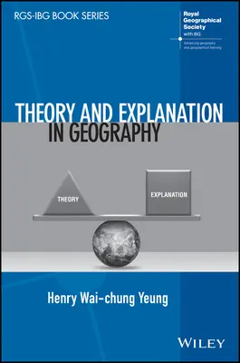 Elmélet és magyarázat a földrajzban - Theory and Explanation in Geography