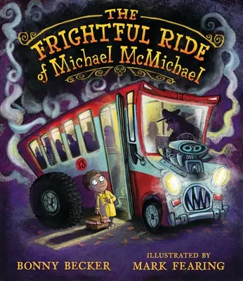 Michael McMichael rémisztő utazása - The Frightful Ride of Michael McMichael