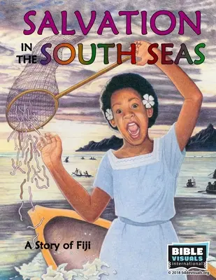 Megváltás a déli tengereken: A Fidzsi-szigetek története - Salvation in the South Seas: A Story of Fiji