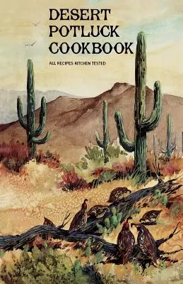 Desert Potluck: Szakácskönyv - Desert Potluck: A Cookbook