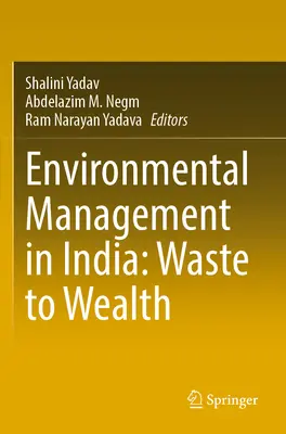 Környezetgazdálkodás Indiában: Hulladékból gazdagság - Environmental Management in India: Waste to Wealth