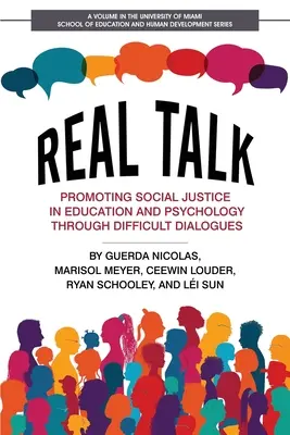 Real Talk: A társadalmi igazságosság előmozdítása az oktatásban és a pszichológiában nehéz párbeszédeken keresztül - Real Talk: Promoting Social Justice in Education and Psychology Through Difficult Dialogues