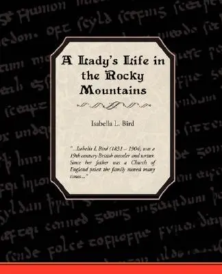 Egy hölgy élete a Sziklás-hegységben - A Ladies Life in the Rocky Mountains