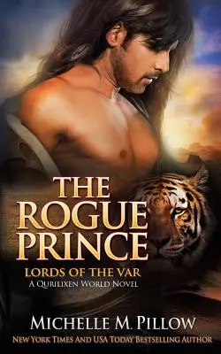 The Rogue Prince: A Qurilixen World Novel (A Qurilixen világ regénye) - The Rogue Prince: A Qurilixen World Novel