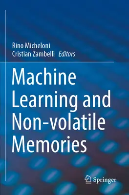 Gépi tanulás és nem-olvadékony memóriák - Machine Learning and Non-Volatile Memories